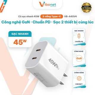 Củ sạc nhanh Vibonet 45W GaN 2 cổng Type-C (PD)