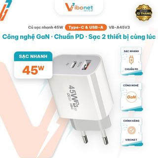 Củ sạc nhanh Vibonet 45W GaN Type-C + USB-A (PD)