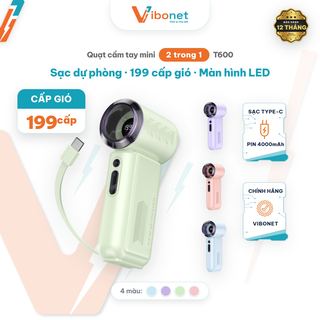Quạt cầm tay Vibonet T600 Tích hợp Sạc Dự Phòng Gió mạnh 199 cấp độ có Màn hình LED Siêu mát | Chính hãng